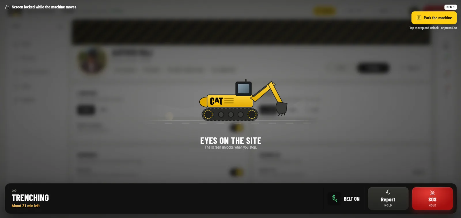 The moving lock: the screen dimmed to a compact strip with the current job, minutes left, belt state, Report and SOS.