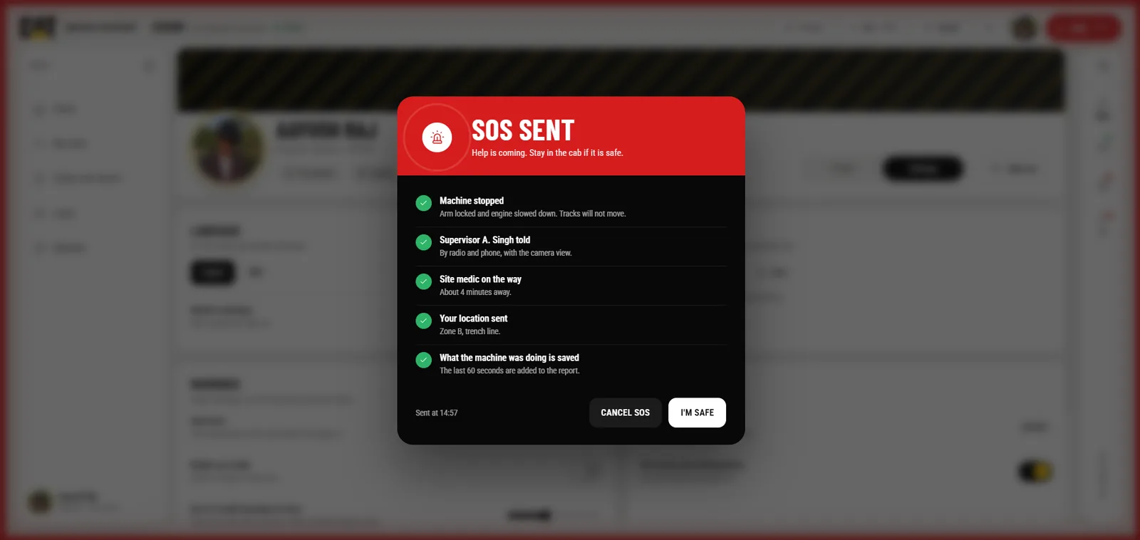 SOS sent: the machine stopped, the supervisor told, the site medic on the way, the location sent and the machine data saved.