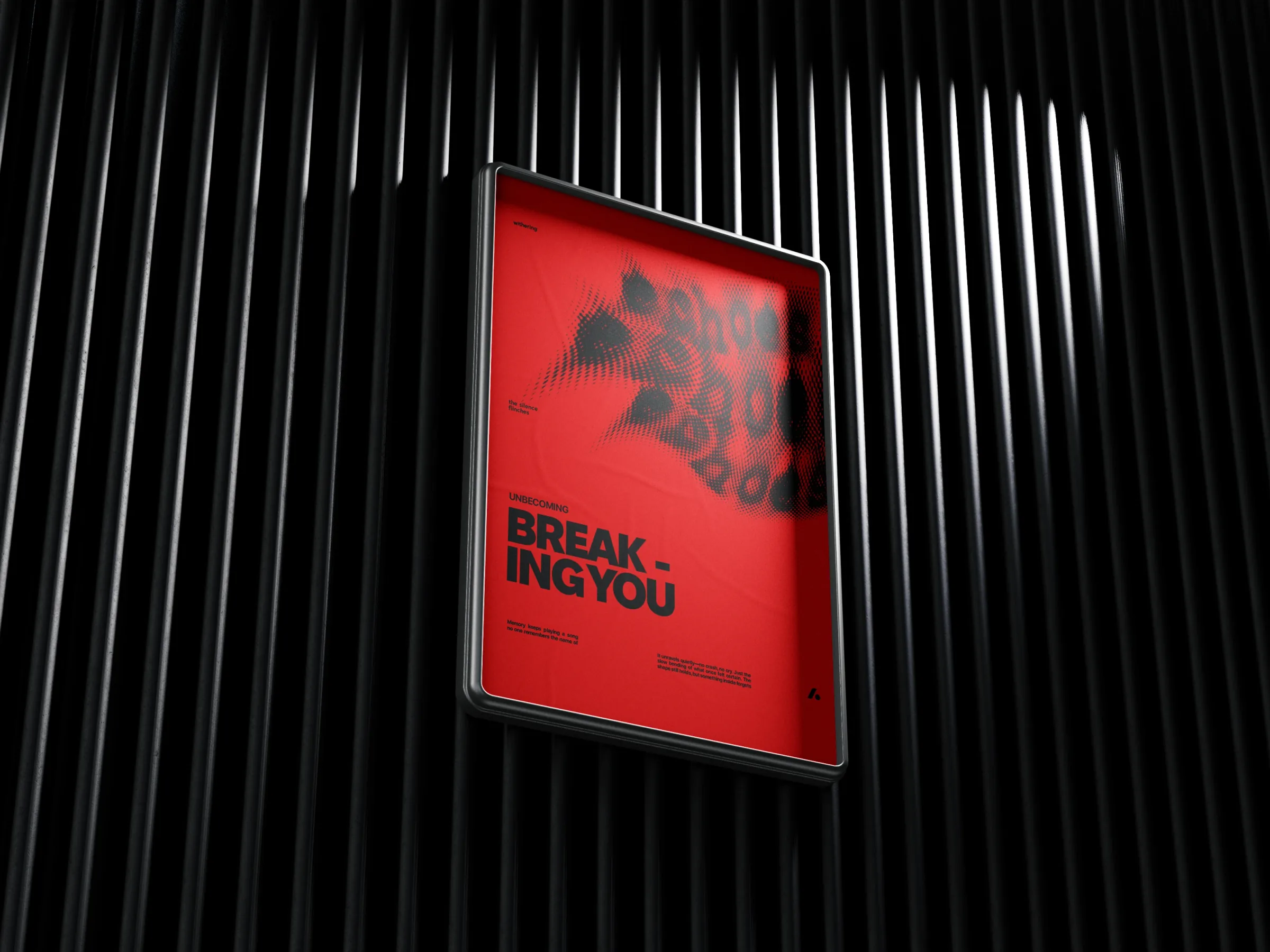 The Breaking You poster on a dark ribbed wall, red with a distorted repeated headline.